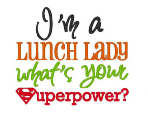 Lunch Lady whats your Sup erpower. INSTANT DOWNLOAD. Machine ...