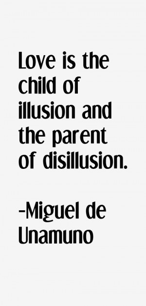 love quotes parent quotes child quotes illusion quotes disillusionment
