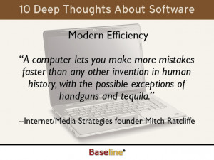 10 deep thoughts about software modern efficiency a computer lets you ...