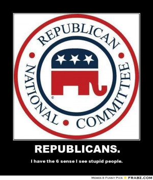 Stupid Republicans Meme