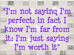 Perfect-worth-it-perfect-worth-it-Rocks-My-World-QUOTES-SAYINGS-sexy ...