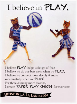 PLAY Is MORE Than FUN! Or What I Said About the Importance of PLAY!