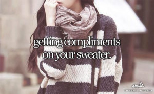 Getting compliments on your sweater