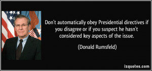 Don't automatically obey Presidential directives if you disagree or if ...