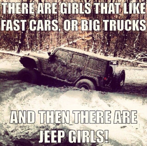 Girls And Big Trucks Quotes Girls and rides /jeep quotes / jeep ...
