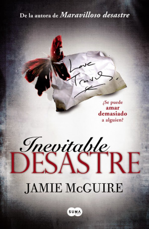 LITERATURA JUVENIL ROMANTICA: Inevitable Desastre Jamie McGuire [Suma ...
