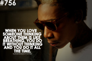 ... (17) Gallery Images For Wiz Khalifa Quotes About Love Tumblr