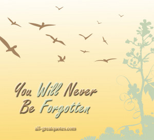 You Will Never Be Forgotten – In Loving Memory – Sympathy Card ...