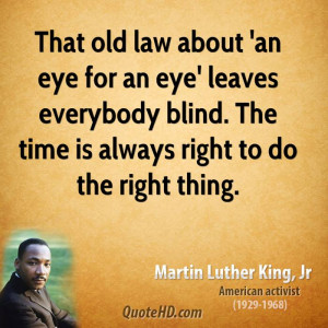 ... of our nation's great The time is always right. to do the right thing