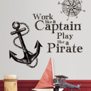 Work Like a Captain Quote Wall Decals