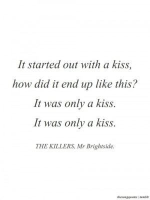 The Killers , Mr Brightside.