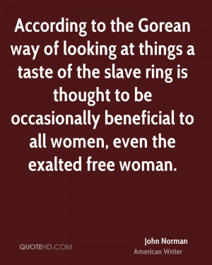 to the Gorean way of looking at things a taste of the slave ring