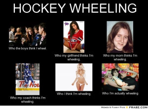 HOCKEY WHEELING... - Meme