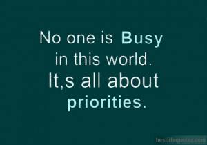 No one is busy in this world - Relationship Quotes FB DPs