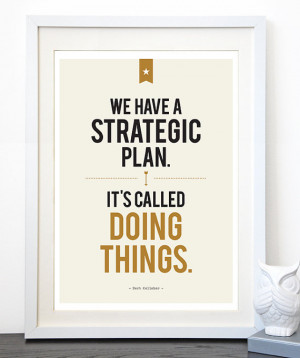 Strategic Plan Print, Herb Kelleher Quote, Motivational