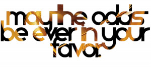 may the odds be ever in your favor