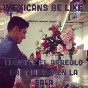 Mexicans Be Like #9156 – Mexican Problems