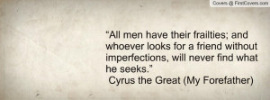 ... find what he seeks.” ― cyrus the great (my forefather) , Pictures