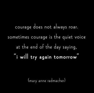 courage #quiet #voice #quote