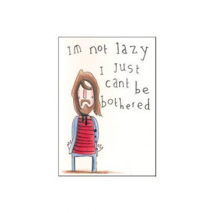 LAZY BOY CUTE ORIGINAL ART with funny quote