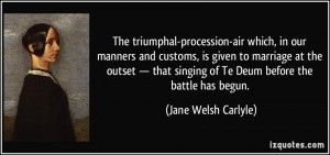 ... outset — that singing of Te Deum before the battle has begun. - Jane
