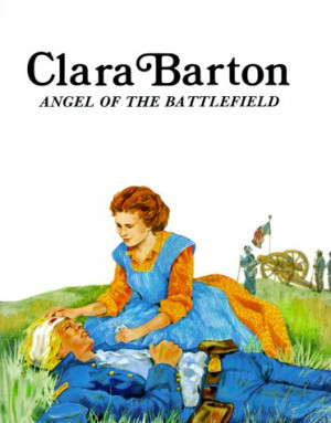 Start by marking “Clara Barton : Angel of the Battlefield (Easy ...