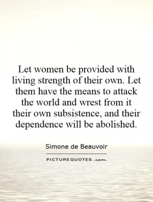 Strength Quotes Simone De Beauvoir Quotes