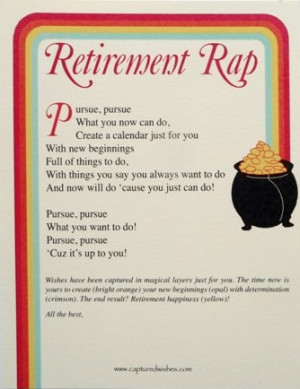 Retirement Wishes: The Retirement Rap!