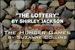 Comparing The Lottery by Shirley Jackson to The Hunger Games by ...