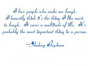 Here are two quotes from Ms. Hepburn that show how beautiful she was ...
