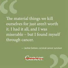 words of wisdom from a cancer patient - Bing Images More