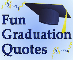 Graduation Quotes