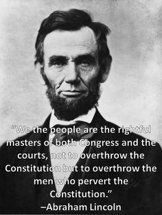 We the people are the rightful masters of both Congress and the ...