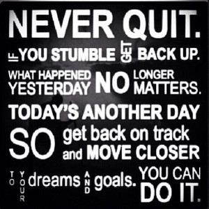 Never Quit!!