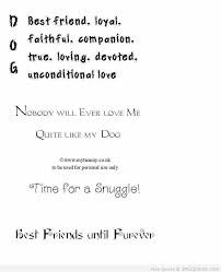 Dog - Best Friend, Loyal, Faithful, Companion.