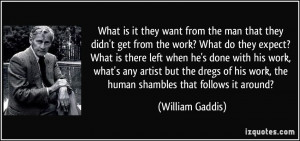 More William Gaddis Quotes