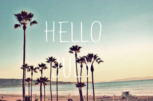 Hello summer and july