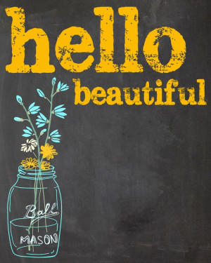 Hello Beautiful Printable Free Freebie @Jen Woodhouse Henderson.com # ...