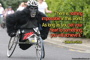 Inspirational Quote: “There is nothing impossible in this world. As ...