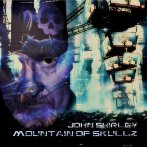 MOUNTAIN OF SKULLS EP from John Shirley, Black October Records