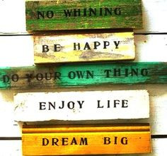 Enjoy life!!! Quote More