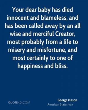 Your dear baby has died innocent and blameless, and has been called ...
