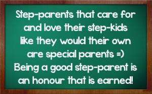 step parent quotes | ... special parents being a good step parent is ...