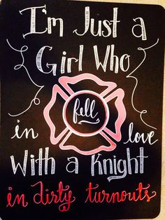 ... firefighters wife wife chalkboards fire wife quotes firefighter wife