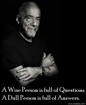 Nice Thoughts-Quotes-Paulo Coelho-Wise-Dull-Person-Question