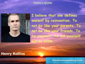 Henry Rollins: Your reinvention