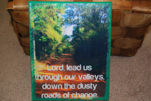 8X10 Canvas Picture Quote Down the Dusty Roads of Change