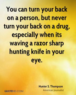 you turned your back on me quotes