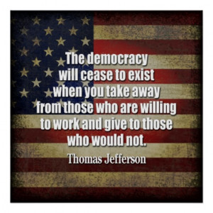 Jefferson Quote: The democracy will cease... Posters