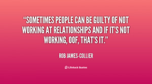 quote-Rob-James-Collier-sometimes-people-can-be-guilty-of-not-131246_2 ...
